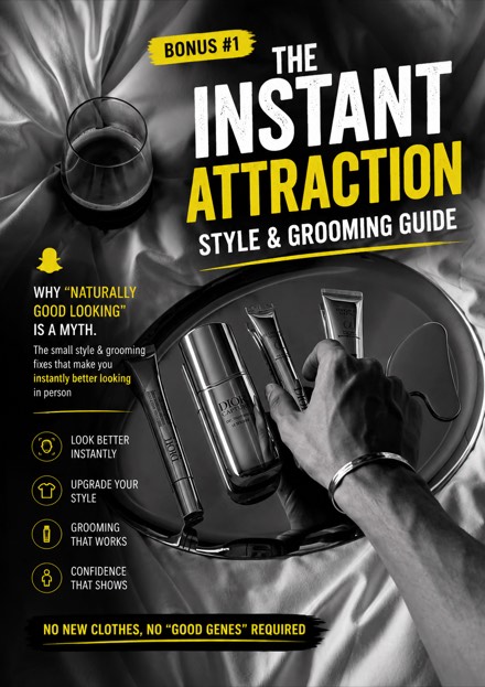 Bonus 1 — The Instant Attraction Style and Grooming Guide